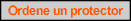 Solicite su protectore especial